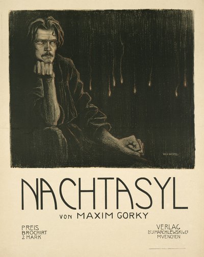 Poster for the theatre play The Lower Depths by M. Gorky by Wilhelm Wachtel