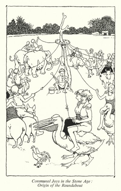 Communal Joys in the Stone Age, Origin of the Roundabout by William Heath Robinson
