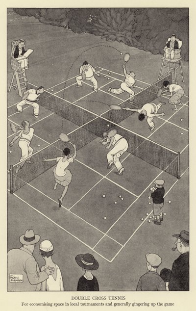 Double cross tennis, for economising space in local tournaments and generally gingering up the game by William Heath Robinson