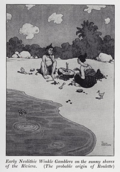 Early Neolithic Winkle Gamblers on the Sunny Shores of the Riviera, The Probable Origin of Roulette by William Heath Robinson