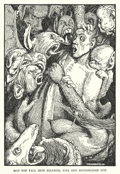 May you fall into sulphur, fire and bottomless pits by William Heath Robinson