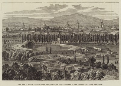 The War in South America, Lima, the Capital of Peru, captured by the Chilian Army by William Henry Pike