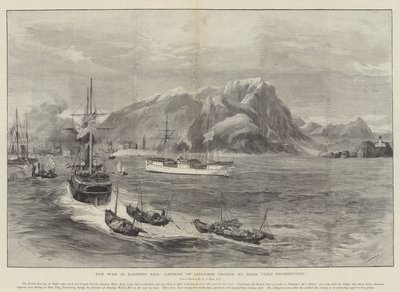 The War in Eastern Asia, Landing of Japanese Troops at Shan Tung Promontory by William Heysham Overend
