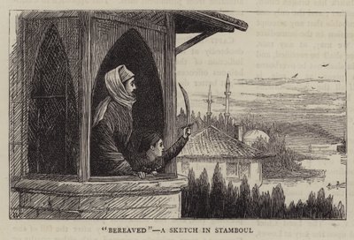 Bereaved, a Sketch in Stamboul by William Ralston
