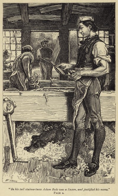 In His Tall Stalwartness Adam Bede Was a Saxon, and Justified His Name by William Small