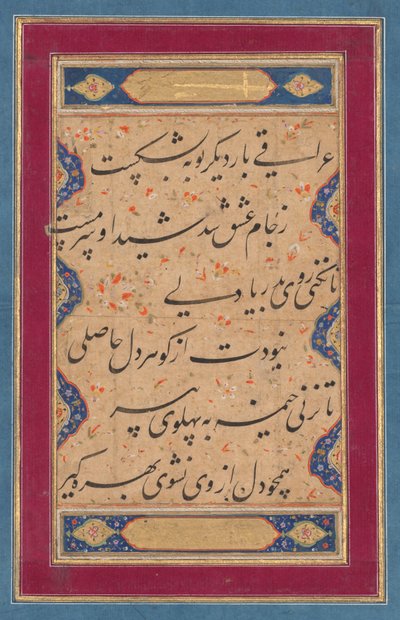 Calligraphy from a Ghazal of Fakhr al-Din Iraqi and a Verse from the Tuhfat al-ahrar (The Gift of the Free) of Abd al-Rahman Jami by attributed to Muhammad Rizavi Hindi