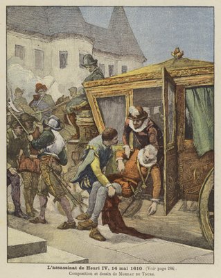 The Assassination of King Henry IV of France, 14 May 1610