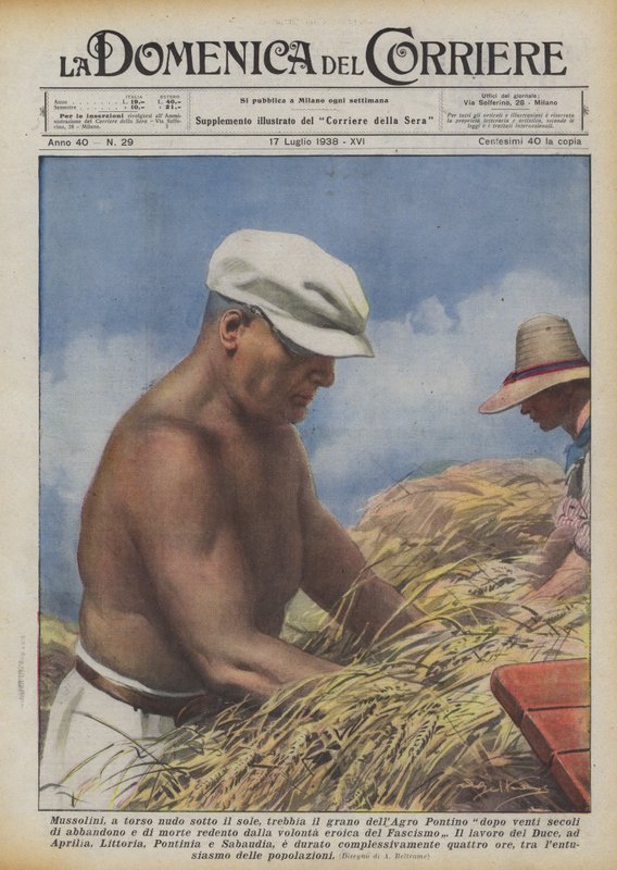 Mussolini, Bare-Chested Under the Sun, Threshing Grain in the Pontine Marshes After Twenty Centuries by Achille Beltrame