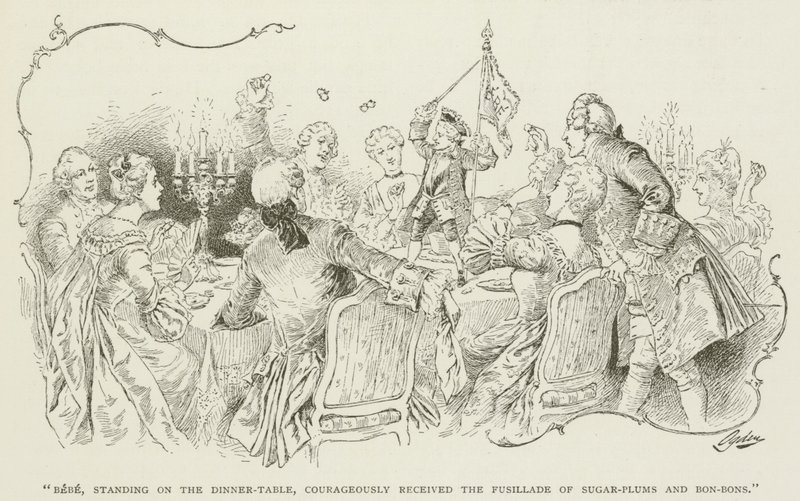 Bebe, Standing on the Dinner-Table, Courageously Received the Fusillade of Sugar-Plums and Bon-Bons by American School