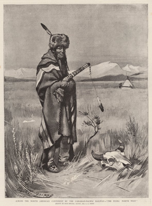 Across the North American Continent by the Canadian-Pacific Railway, The Dying North West by Charles Edwin Fripp