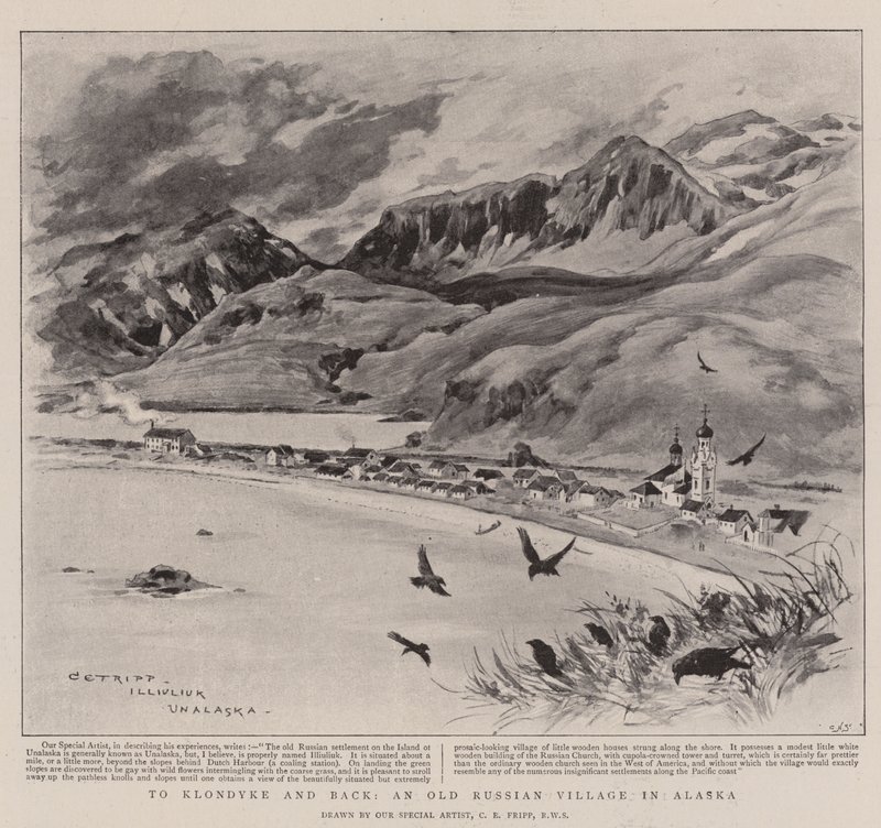 To Klondyke and Back, an Old Russian Village in Alaska by Charles Edwin Fripp