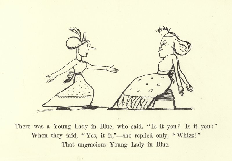 There was a Young Lady in Blue, Who Said, Is it You Is it You by Edward Lear
