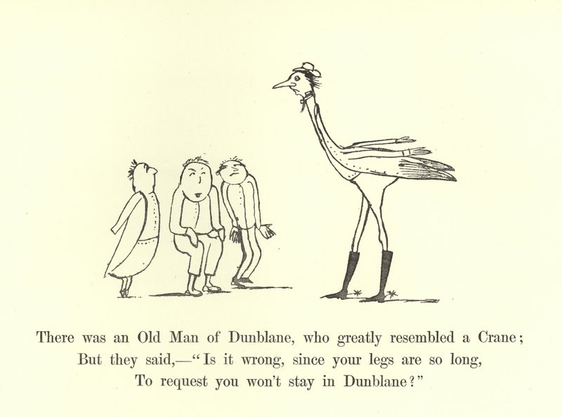 There was an Old Man of Dunblane, who greatly resembled a Crane by Edward Lear