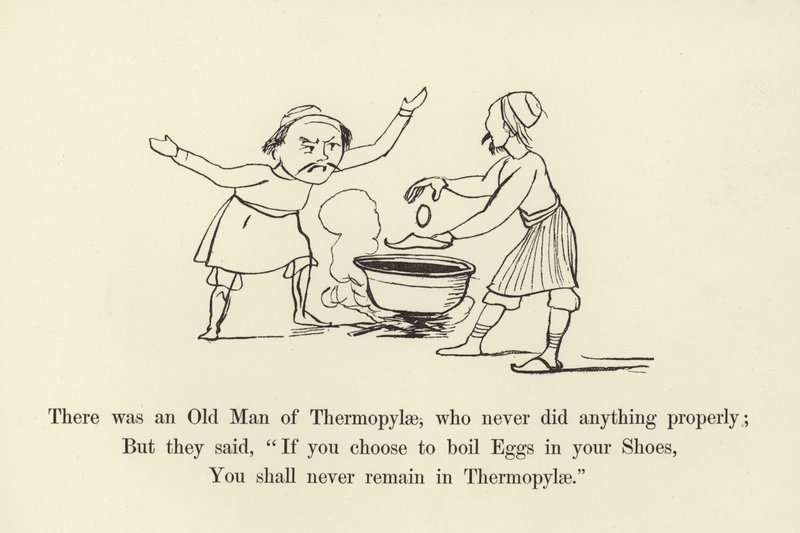 There was an Old Man of Thermopylae, who never did anything properly by Edward Lear