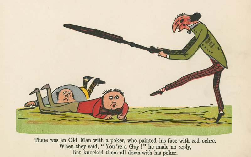 There was an Old Man with a poker, who painted his face with red ochre, from 