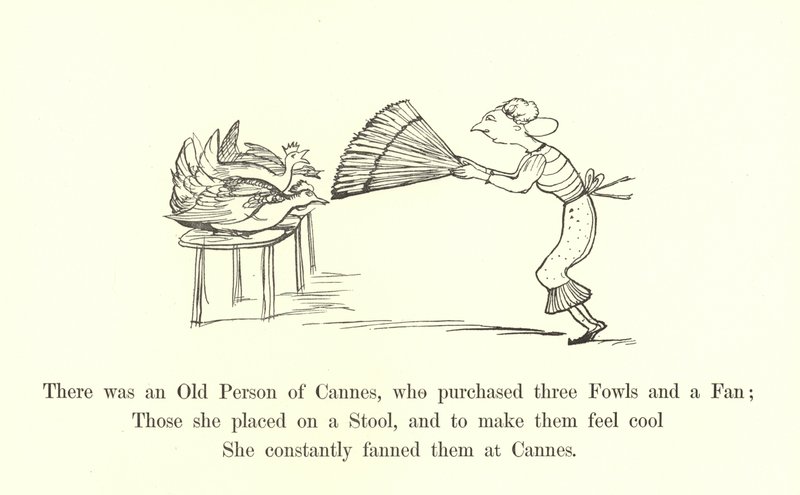 There was an Old Person of Cannes, who purchased three Fowls and a Fan by Edward Lear