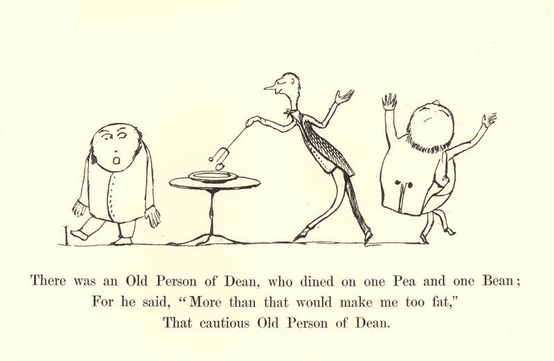There was an Old Person of Dean, who Dined on One Pea and One Bean by Edward Lear