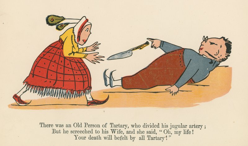 There was an Old Person of Tartary, Who Divided His Jugular Artery, from 