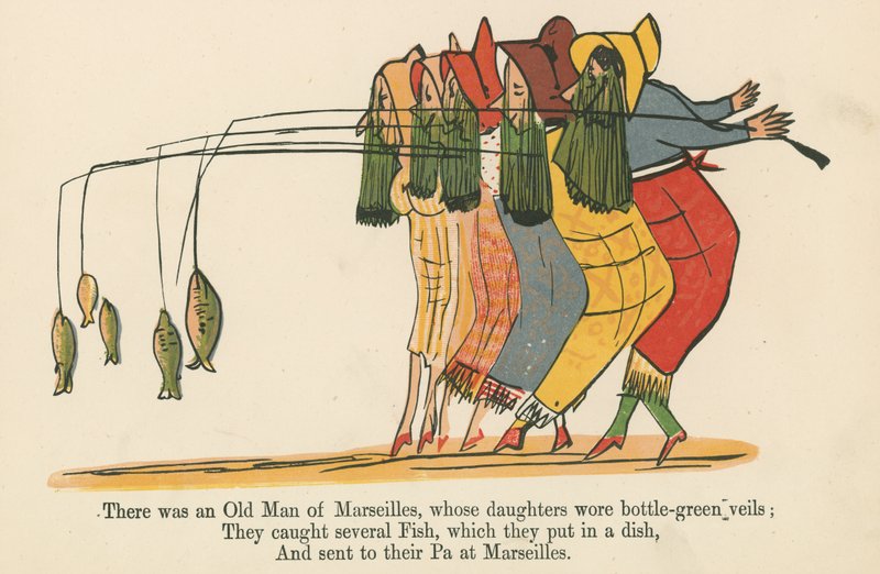 There was an Old Man of Marseilles, whose daughters wore bottle-green veils, from 