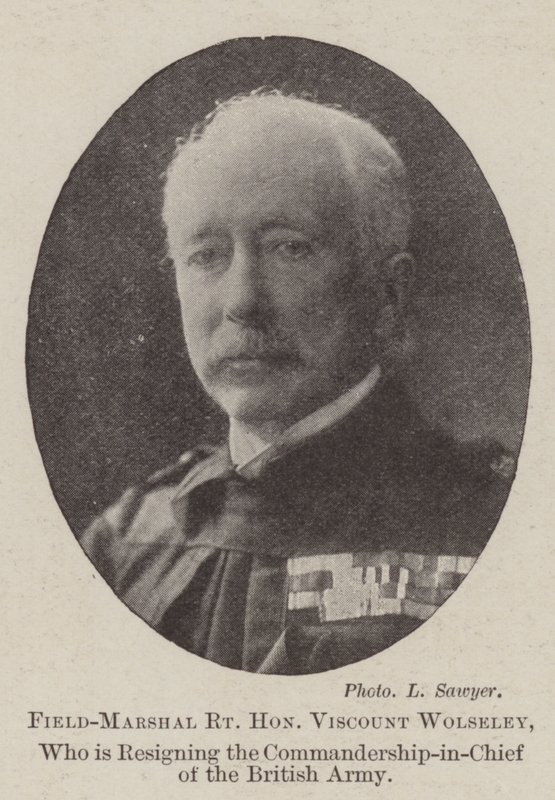 Field-Marshal Right Honourable Viscount Wolseley, who is resigning the Commandership-in-Chief of the British Army by English Photographer