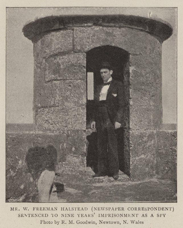 Mr W Freeman Halstead (Newspaper Correspondent) sentenced to Nine Years Imprisonment as a Spy by English Photographer