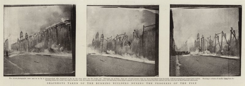 Snapshots taken of the Burning Building during the Progress of the Fire by English Photographer