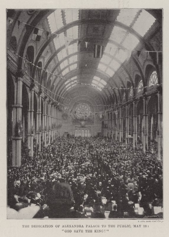 The Dedication of Alexandra Palace to the Public, 18 May, God Save the King! by English Photographer