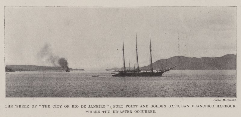 The Wreck of The City of Rio de Janeiro, Fort Point and Golden Gate, San Francisco Harbour, where the Disaster occurred by English Photographer