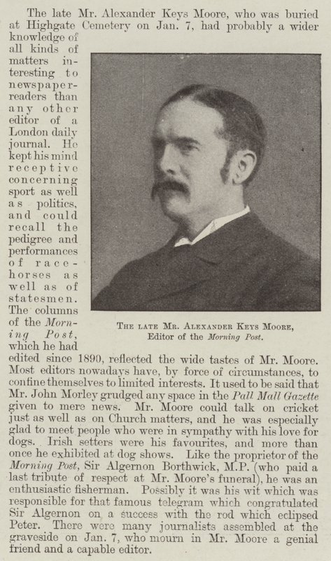 The late Mr Alexander Keys Moore, Editor of the Morning Post by English Photographer
