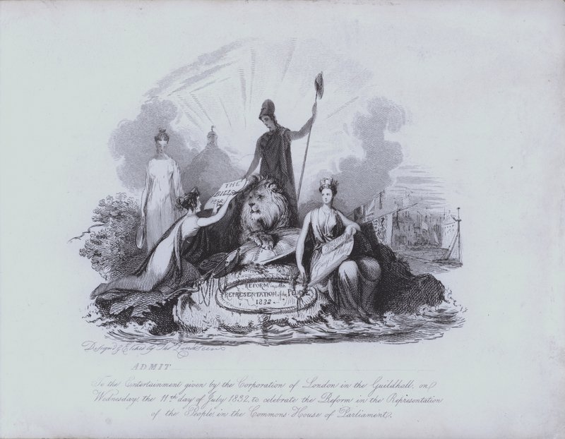 Admission Ticket to Entertainment in the Guildhall Provided by the Corporation of the City of London to Celebrate the Passing of the Great Reform Act of 1832 by the House of Commons by English School