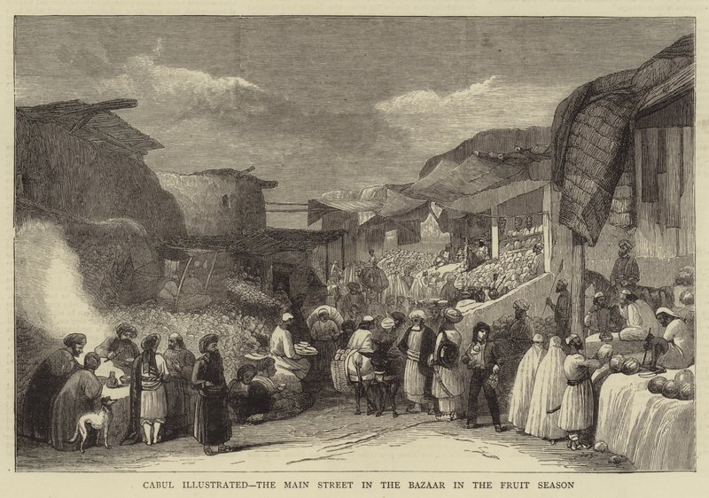 Cabul Illustrated, the Main Street in the Bazaar in the Fruit Season by English School