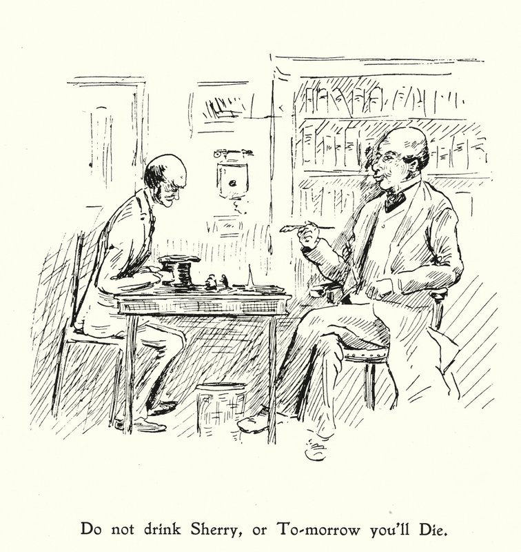 Do Not Drink Sherry, Or Tomorrow You