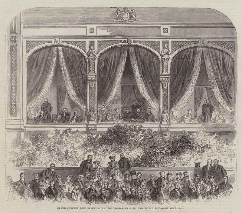 Grand Concert Last Saturday at the Crystal Palace, the Royal Box by English School