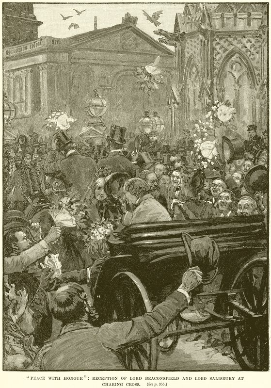 Peace with Honour: Reception of Lord Beaconsfield and Lord Salisbury at Charing Cross by English School