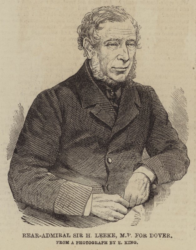Rear-Admiral Sir H Leeke, MP for Dover by English School