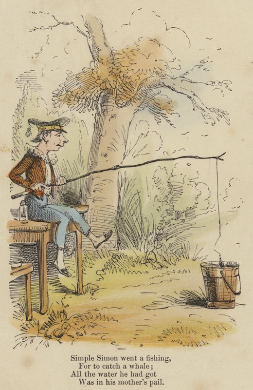 Simple Simon went a fishing, For to catch a whale; All the water he had got, Was in his mother