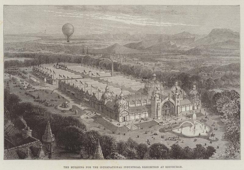 The Building for the International Industrial Exhibition at Edinburgh by English School