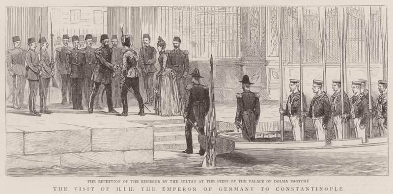 The Visit of HIH the Emperor of Germany to Constantinople by English School