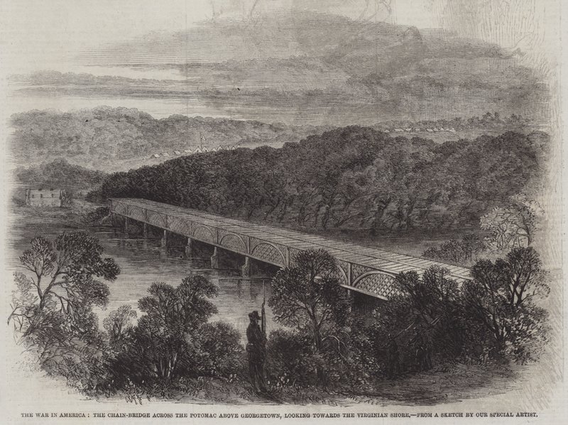 The War in America, the Chain-Bridge across the Potomac above Georgetown, looking towards the Virginia Shore by English School