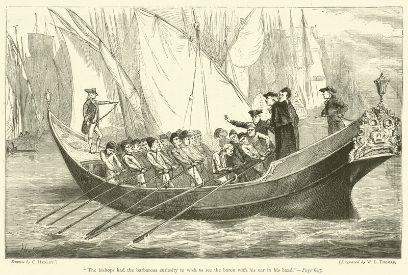 The bishops had the barbarous curiosity to wish to see the baron with his oar in his hand by English School