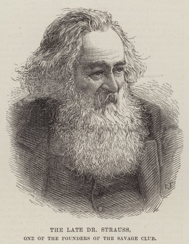 The Late Dr. Strauss, One of the Founders of the Savage Club by English School