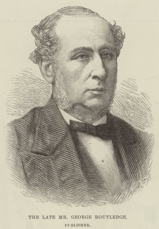 The late Mr George Routledge, Publisher by English School