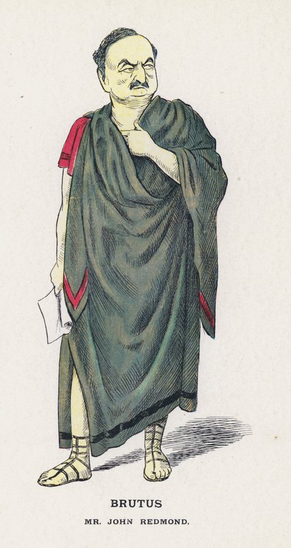 Brutus, Mr John Redmond by Francis Carruthers Gould