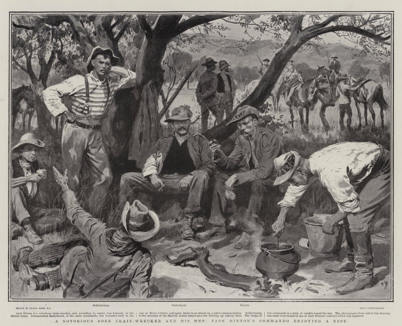 A Notorious Boer Train-Wrecker and His Men, Jack Hinton