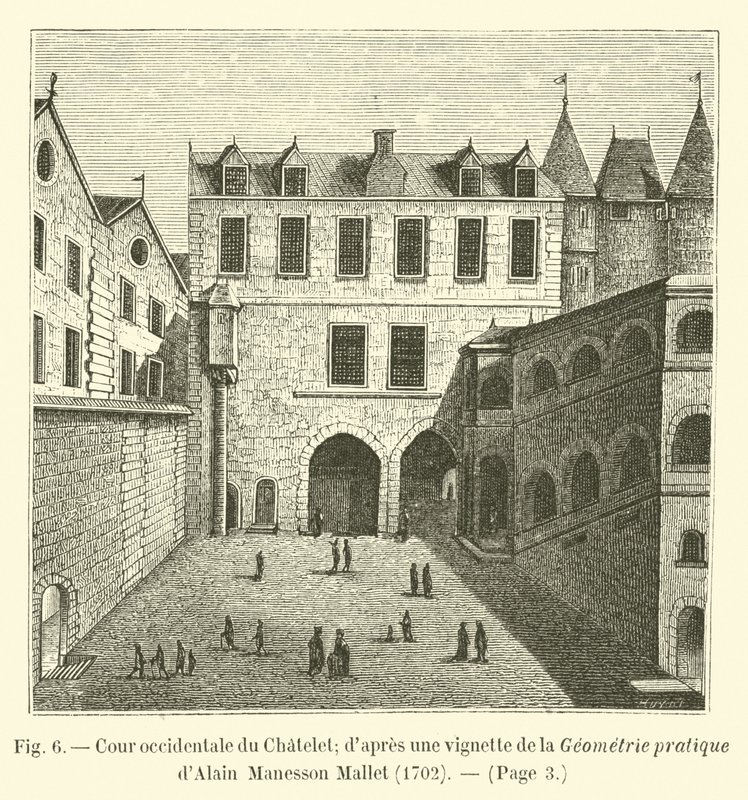 Western courtyard of the Chatelet; after a vignette from Alain Manesson Mallet