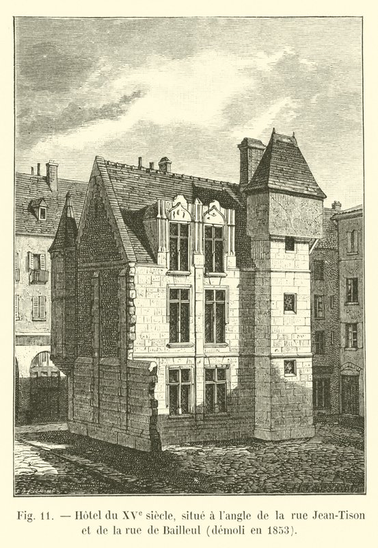 15th century hotel, located at the corner of rue Jean-Tison and rue de Bailleul, demolished in 1853 by French School