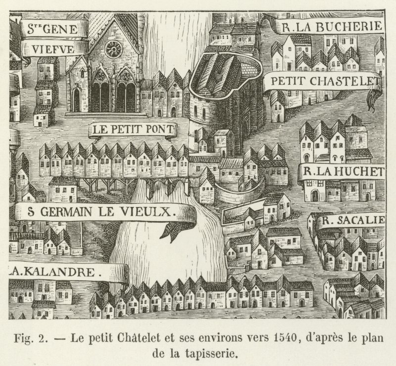 The Petit Chatelet and its surroundings around 1540, after the tapestry plan by French School