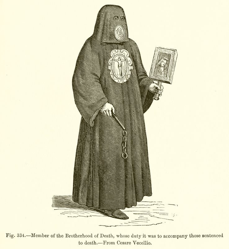Member of the Brotherhood of Death, whose duty it was to accompany those sentenced to death by French School