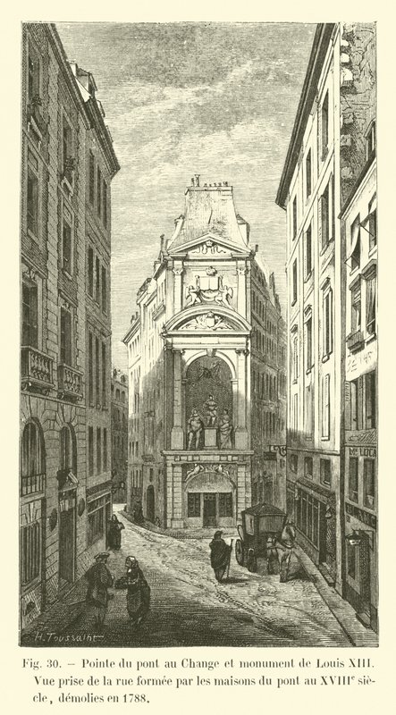 Tip of the Pont au Change and monument of Louis XIII, view taken from the street formed by the houses on the bridge in the 18th century, demolished in 1788 by French School
