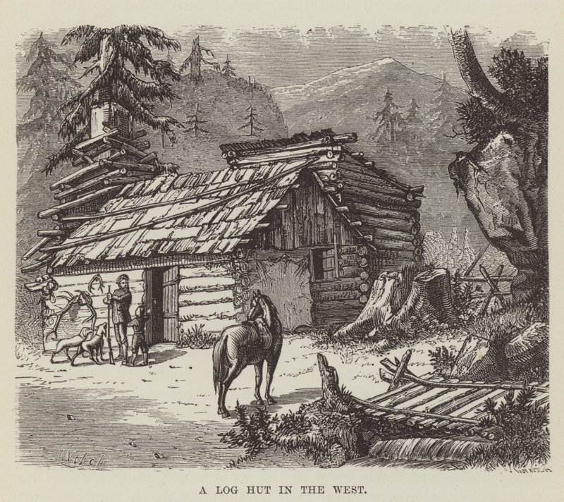 A Log Hut in the West by George Augustus Sala